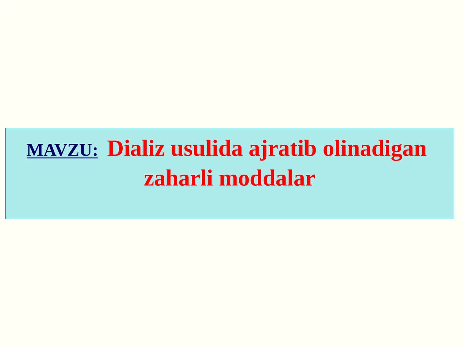 Dializusulidaajratibolinadiganzaharlimoddalar