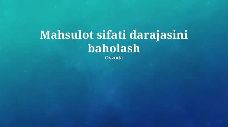 Mahsulot Sifatini Baholash Mezonlari