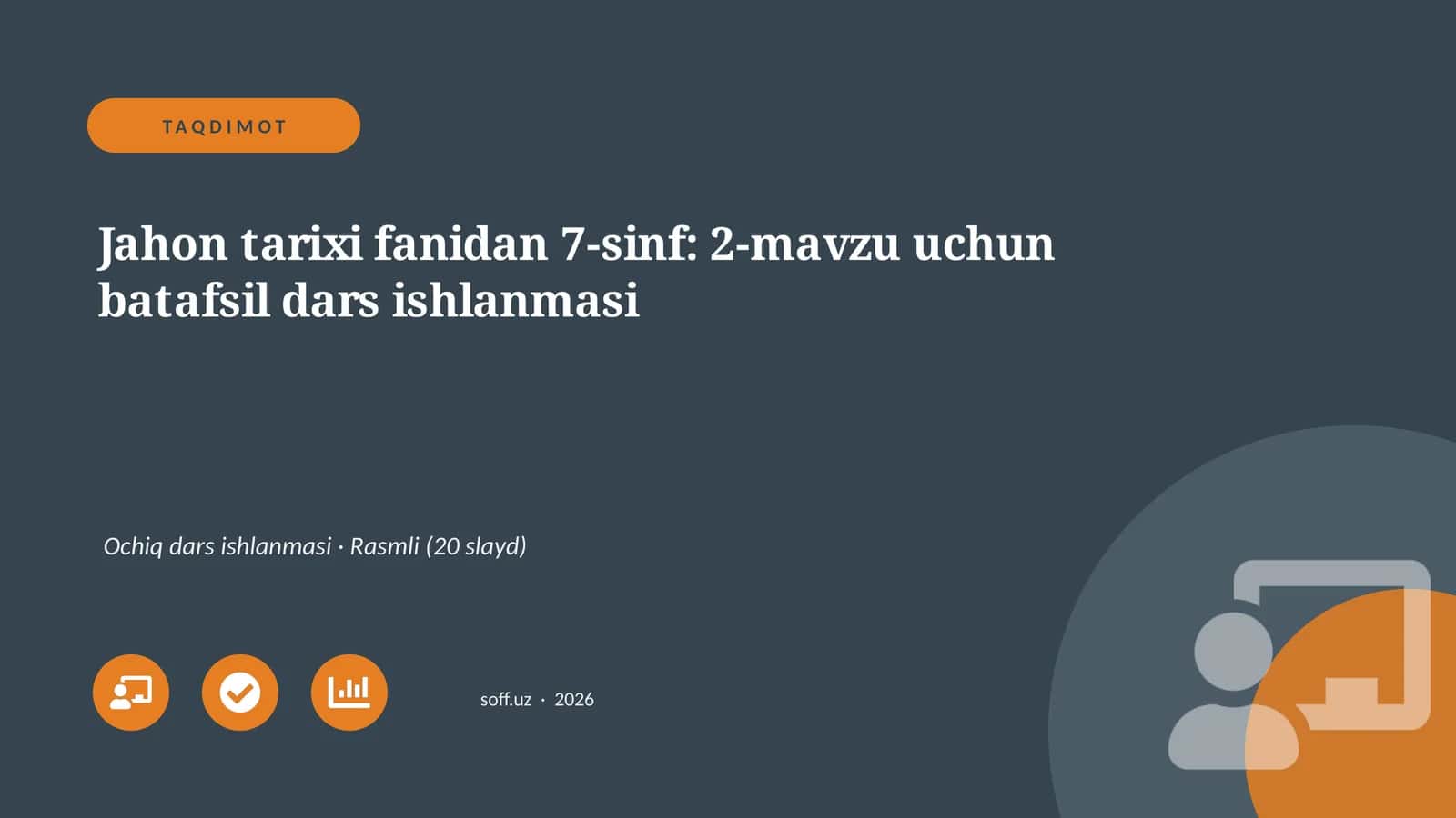 Jahon tarixi fanidan 7-sinf: 2-mavzu uchun batafsil dars ishlanmasi