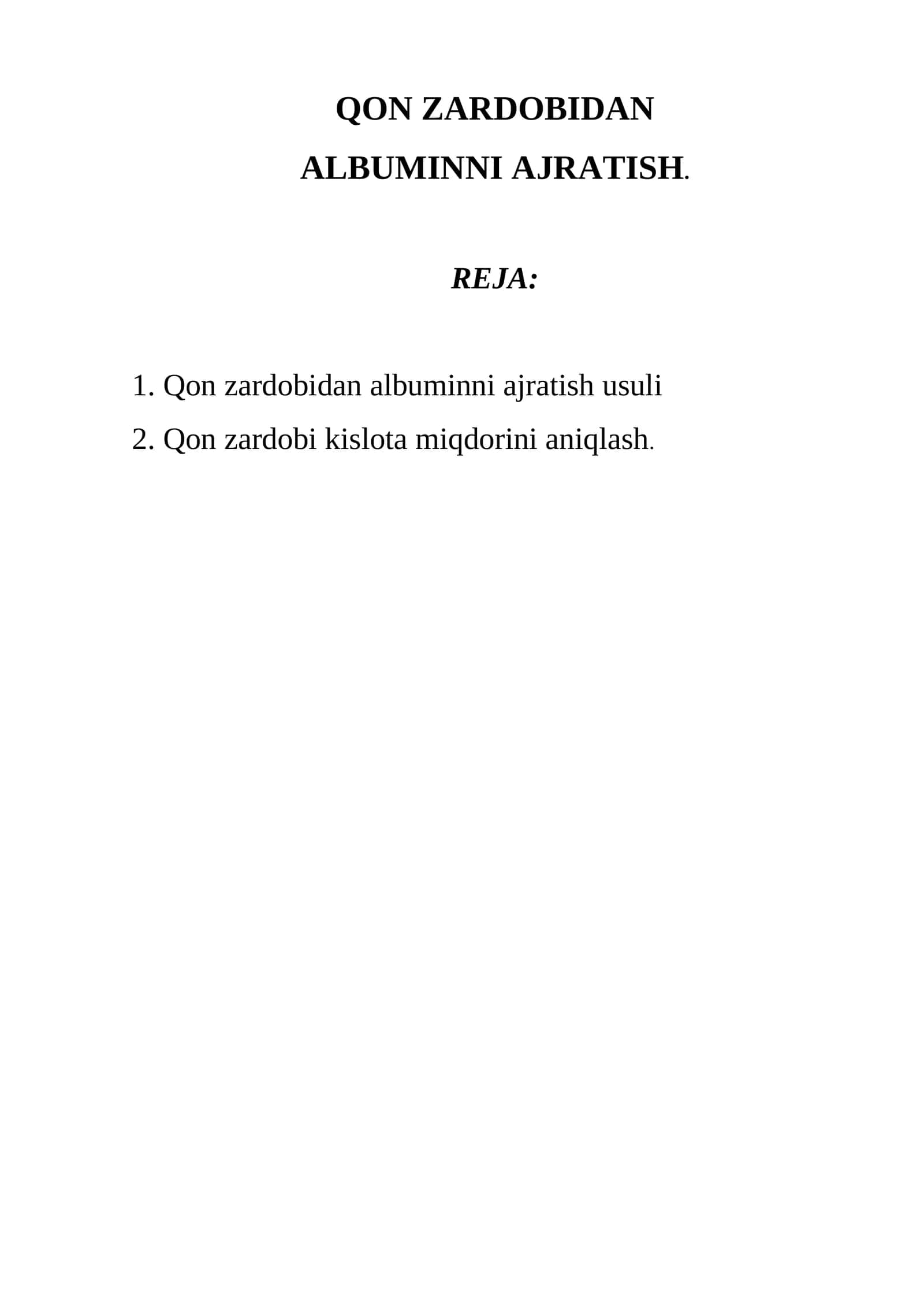 QON ZARDOBIDAN ALBUMINNI AJRATISH