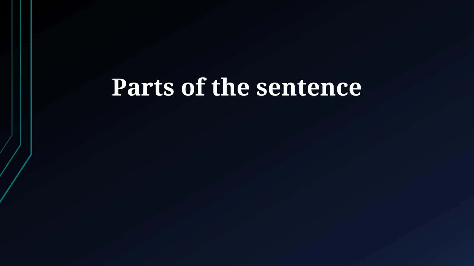 Unlocking the Sentence: Core Components (Subject, Predicate, Verb, Object)