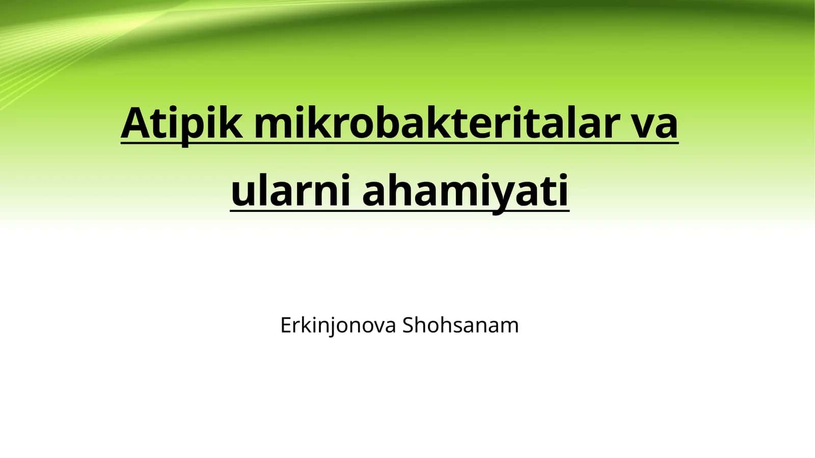 Atipik mikrobakteritalar va ularni ahamiyati