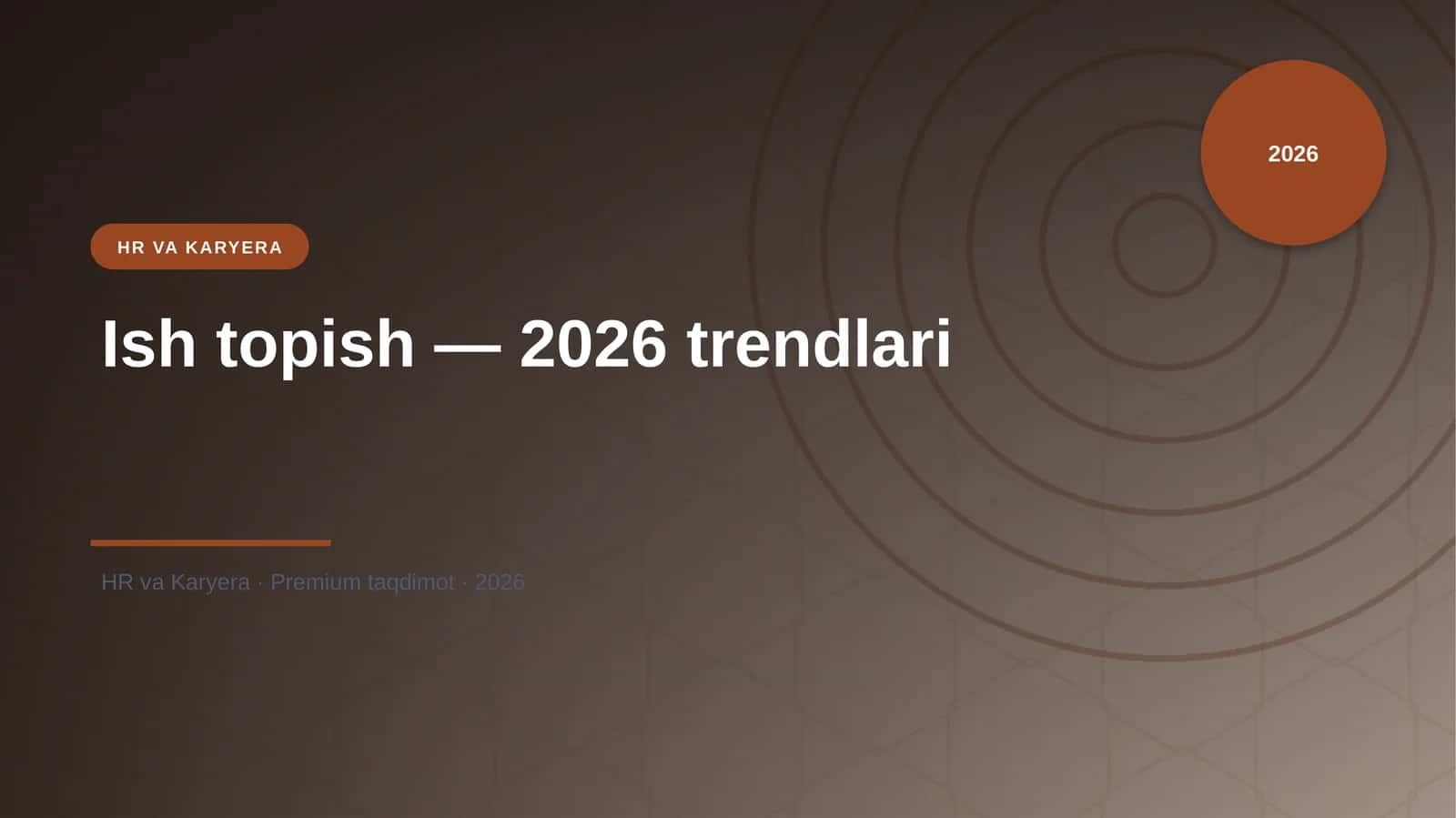 Ish topish — 2026 trendlari
