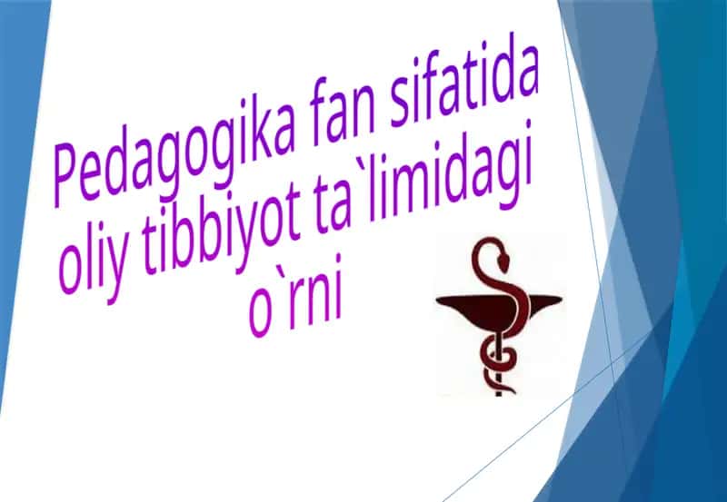 Pedagogika fanining oliy tibbiyot ta'limida o'rni