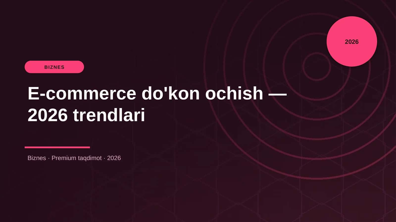 E-commerce do'kon ochish — 2026 trendlari