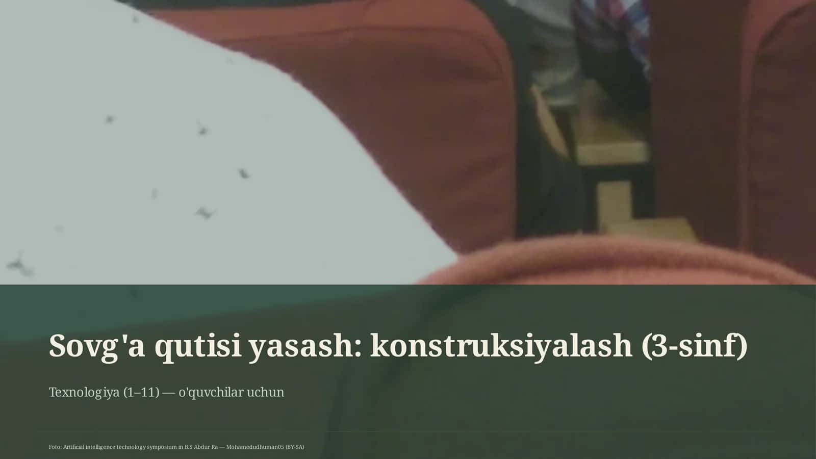 Sovg'a qutisi yasash: konstruksiyalash (3-sinf)