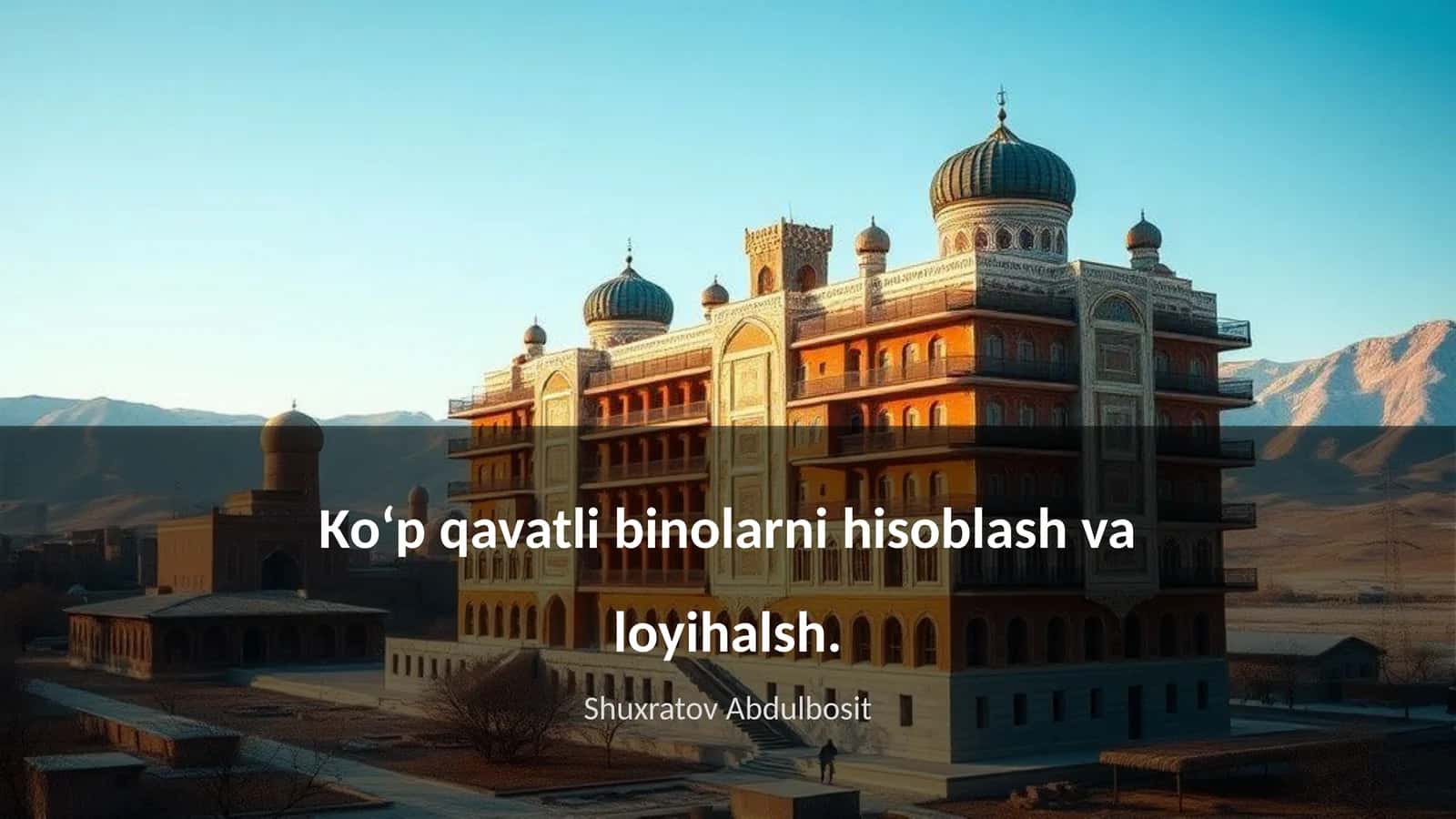 Ko‘p qavatli binolarni hisoblash va loyihalsh