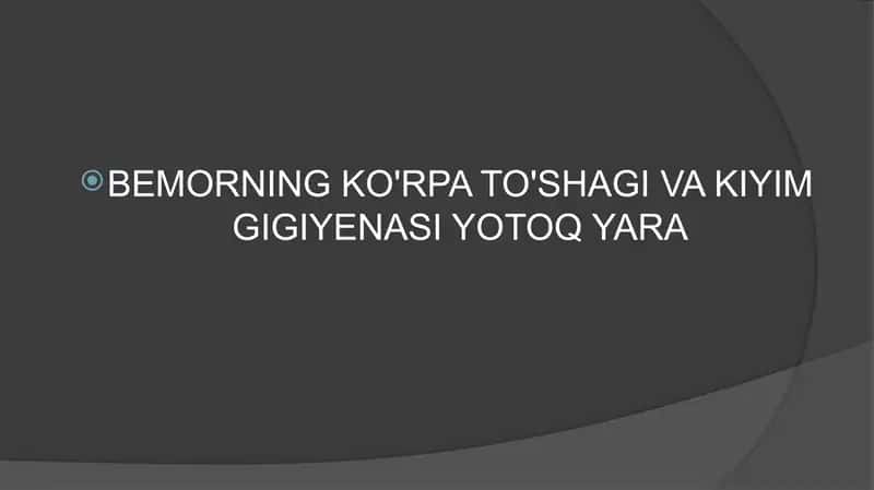 BEMORNING KO'RPA TO'SHAGI VA KIYIM GIGIYENASI YOTOQ YARA