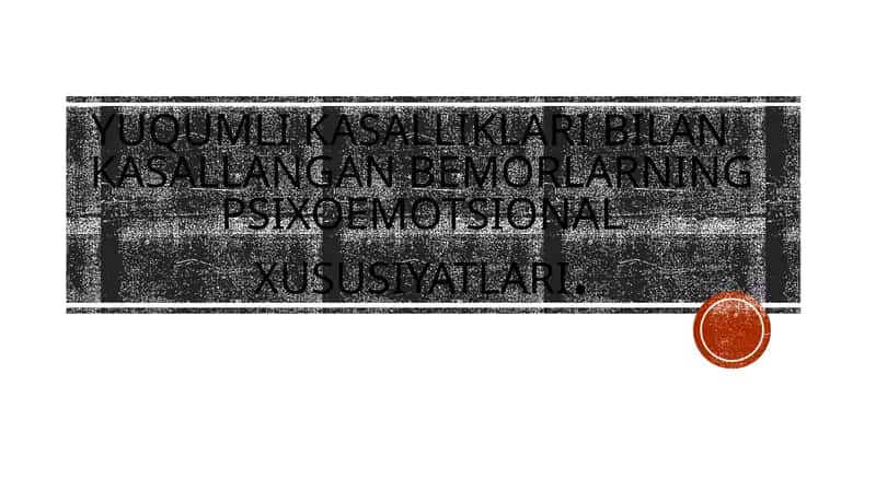 Yuqumli kasalliklari bilan   kasallangan bemorlarning psixoemotsional xususiyatlari