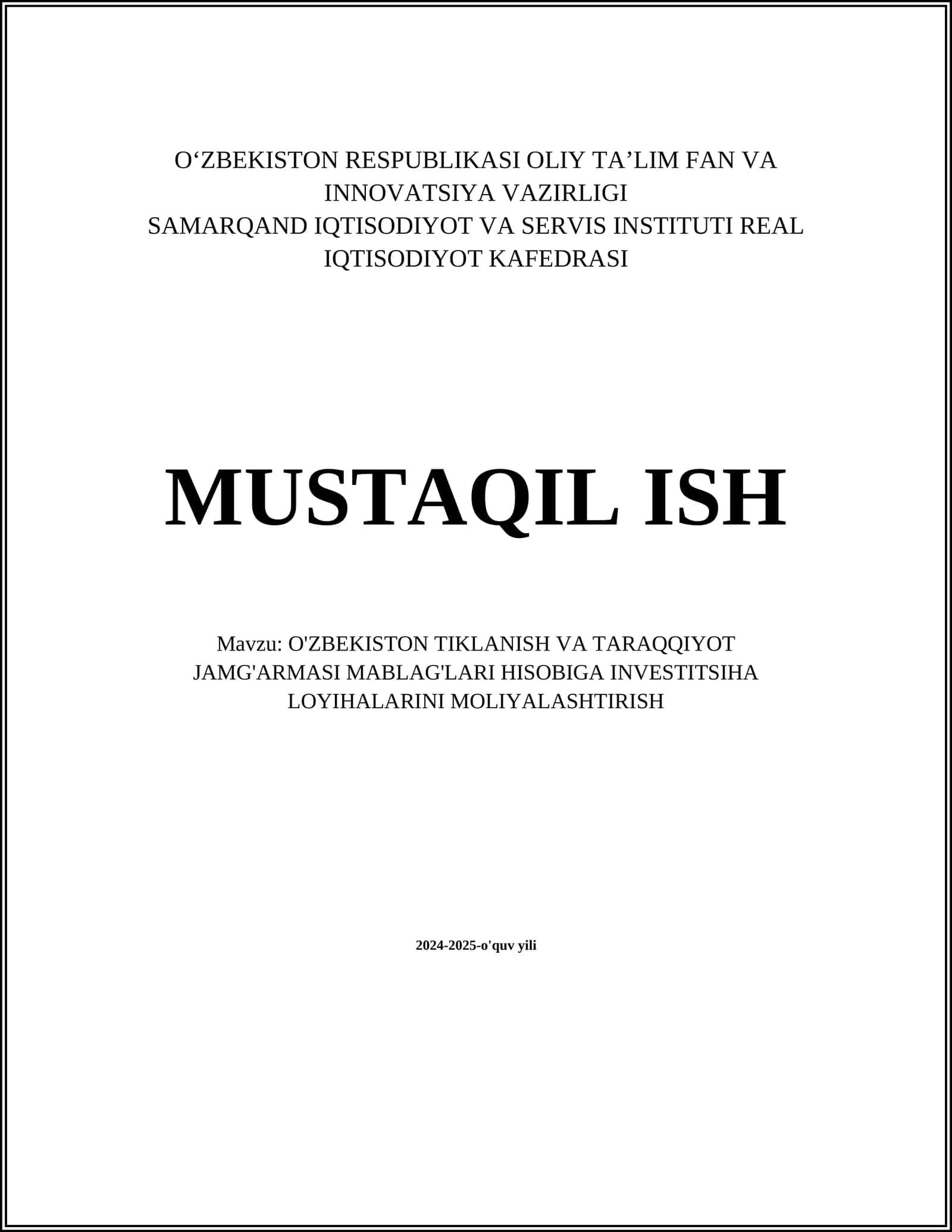 O'ZBEKISTON TIKLANISH VA TARAQQIYOT JAMG'ARMASI MABLAG'LARI HISOBIGA INVESTITSIHA LOYIHALARINI MOLIYALASHTIRISH