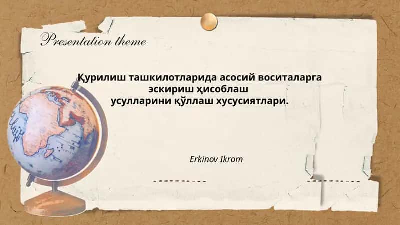 Асосий воситаларга эскириш ҳисоблаш усуллари