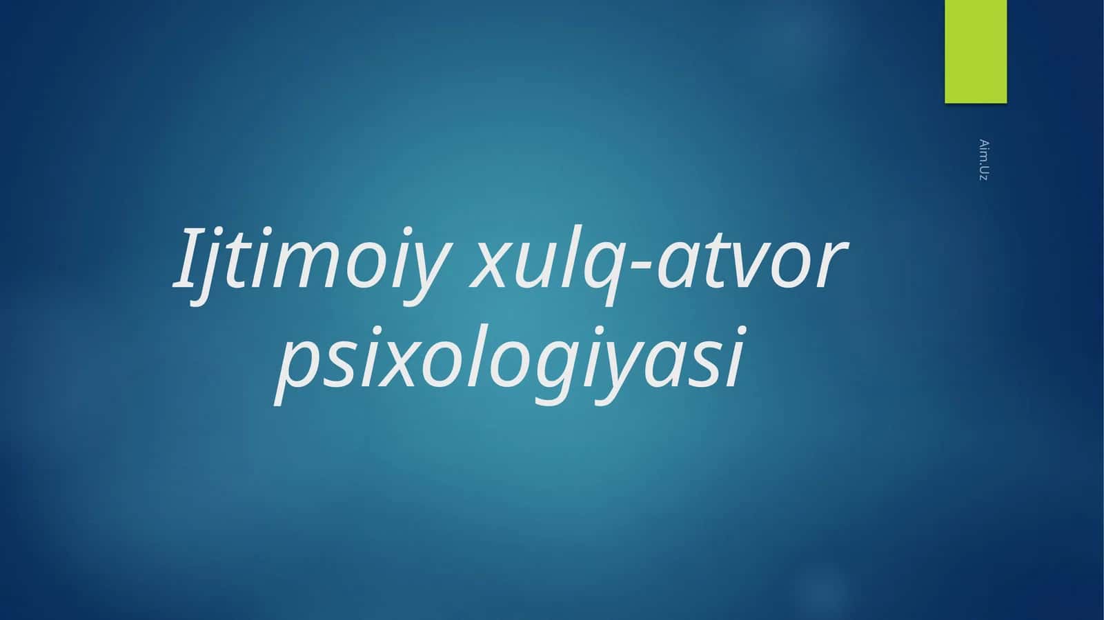 Ijtimoiyxulq-atvorpsixologiyasi