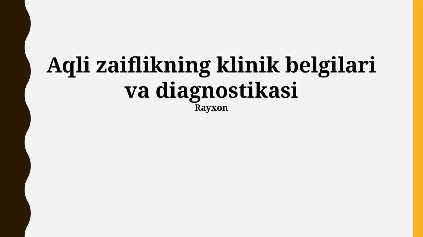 Aqli zaiflikning klinik belgilari va diagnostikasi
