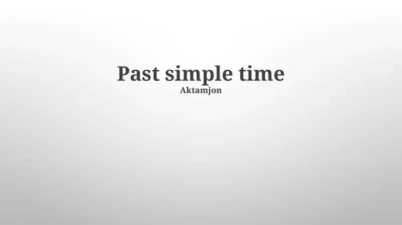Past simple time