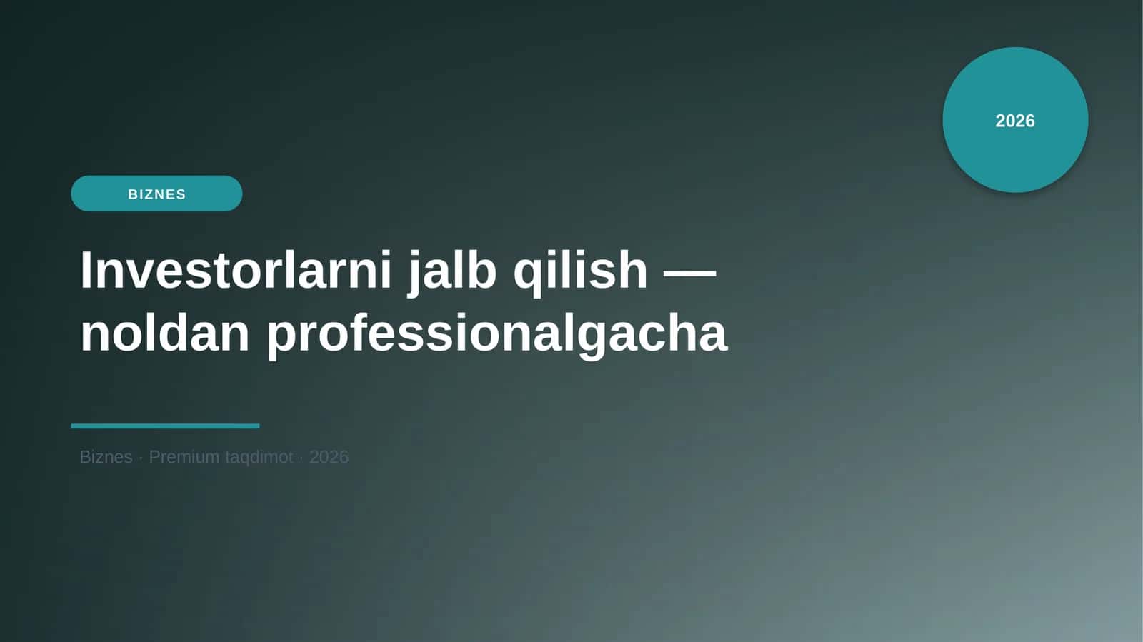 Investorlarni jalb qilish — noldan professionalgacha