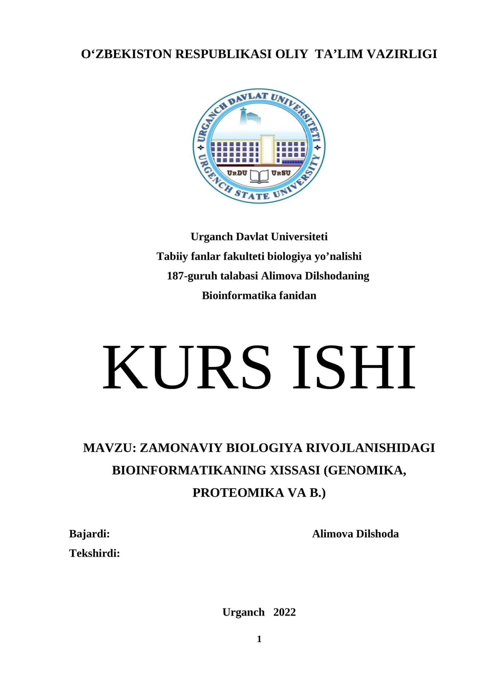 ZAMONAVIY BIOLOGIYA RIVOJLANISHIDAGI BIOINFORMATIKANING XISSASI (GENOMIKA, PROTEOMIKA VA B.)