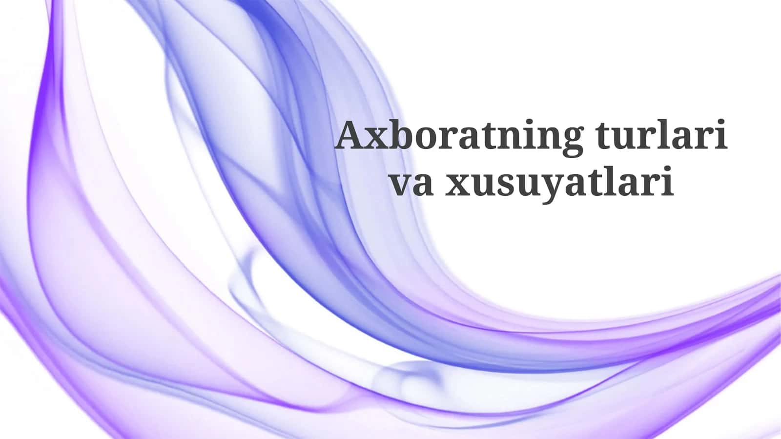 Axboratning turlari va xususiyatlari