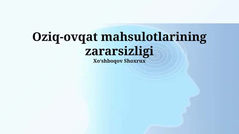 Oziq-ovqat mahsulotlarining zararsizligi