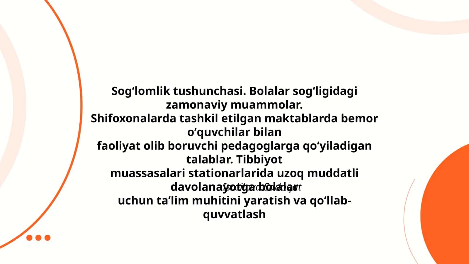 Sogʻlomlik tushunchasi. Bolalar sogʻligidagi zamonaviy muammolar