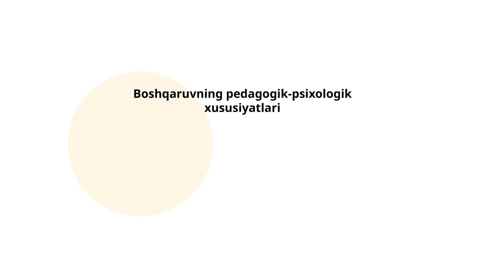 Boshqaruvning pedagogik-psixologik xususiyatlari