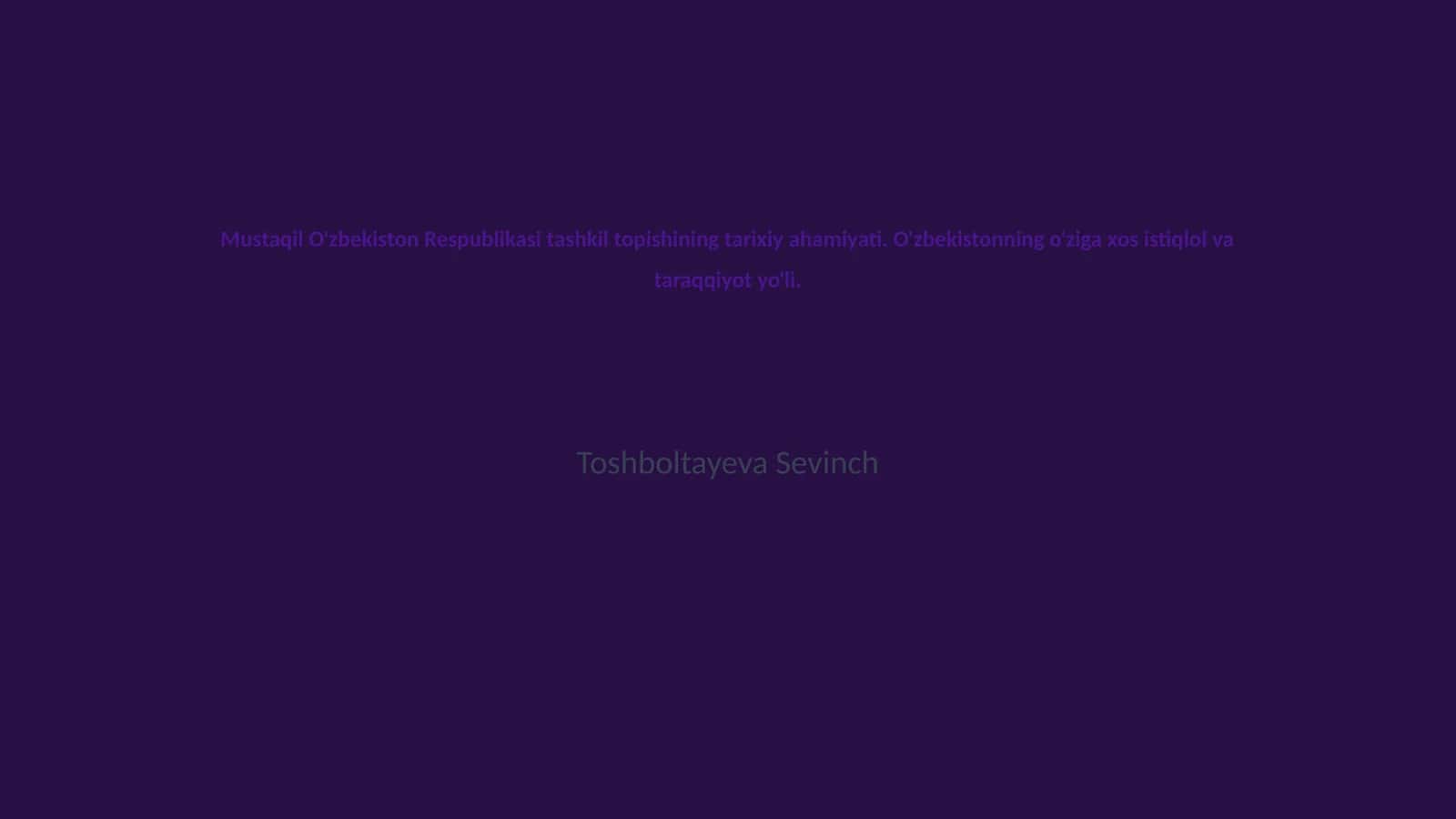 O'zbekistonning Mustaqillik Tarixi