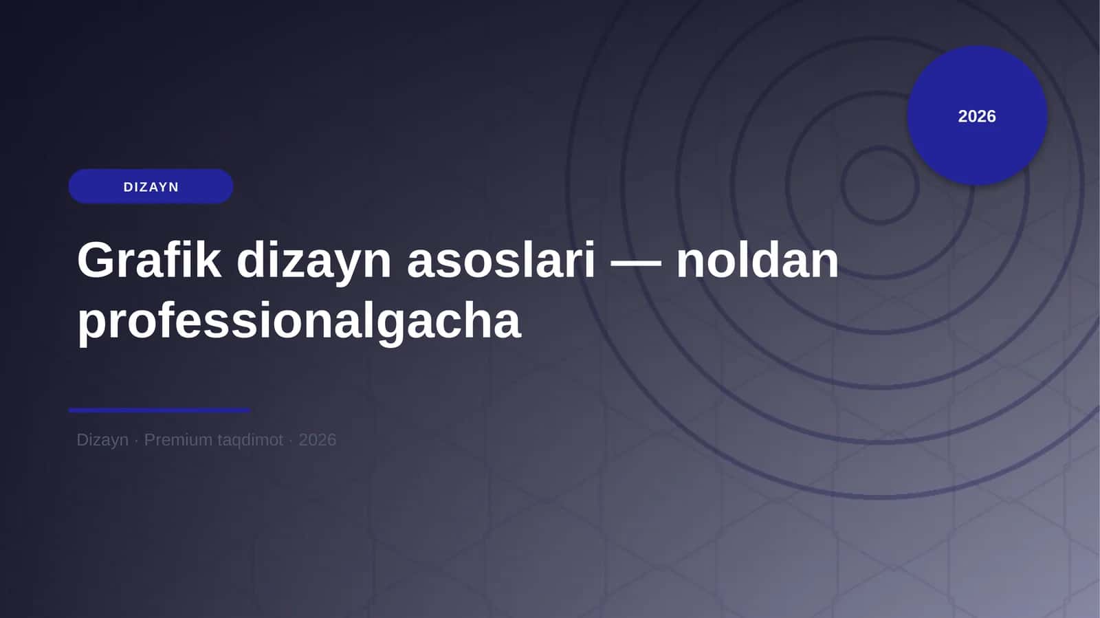 Grafik dizayn asoslari — noldan professionalgacha