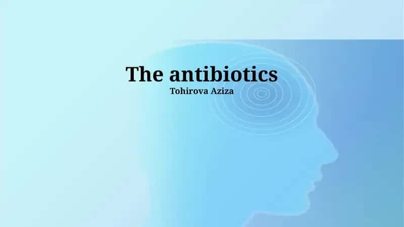 Antibiotics: A Comprehensive Overview