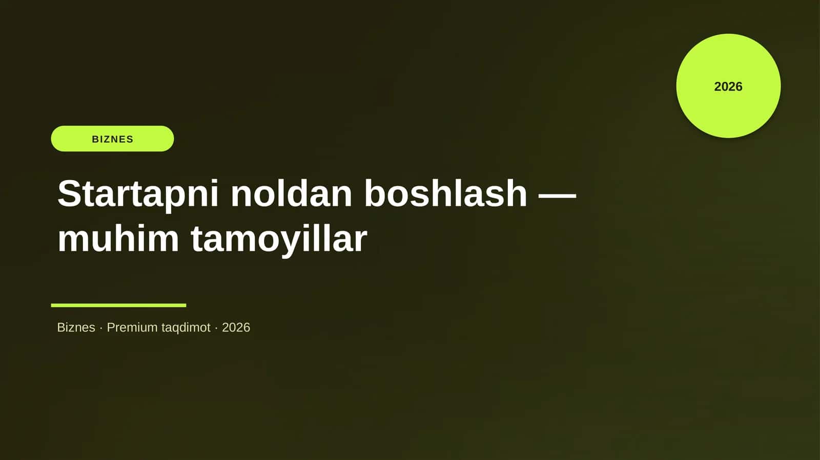 Startapni noldan boshlash — muhim tamoyillar