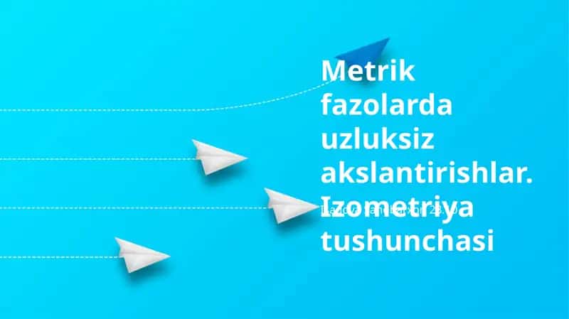Metrik Fazolar va Izometriyalar