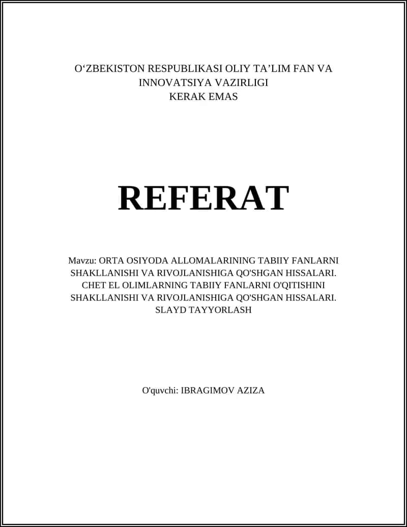 ORTA OSIYODA ALLOMALARINING TABIIY FANLARNI SHAKLLANISHI VA RIVOJLANISHIGA QO'SHGAN HISSALARI
