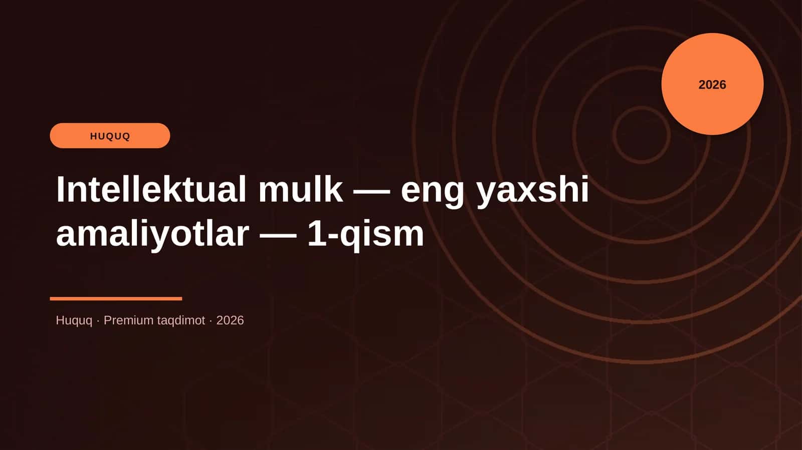Intellektual mulk — eng yaxshi amaliyotlar — 1-qism