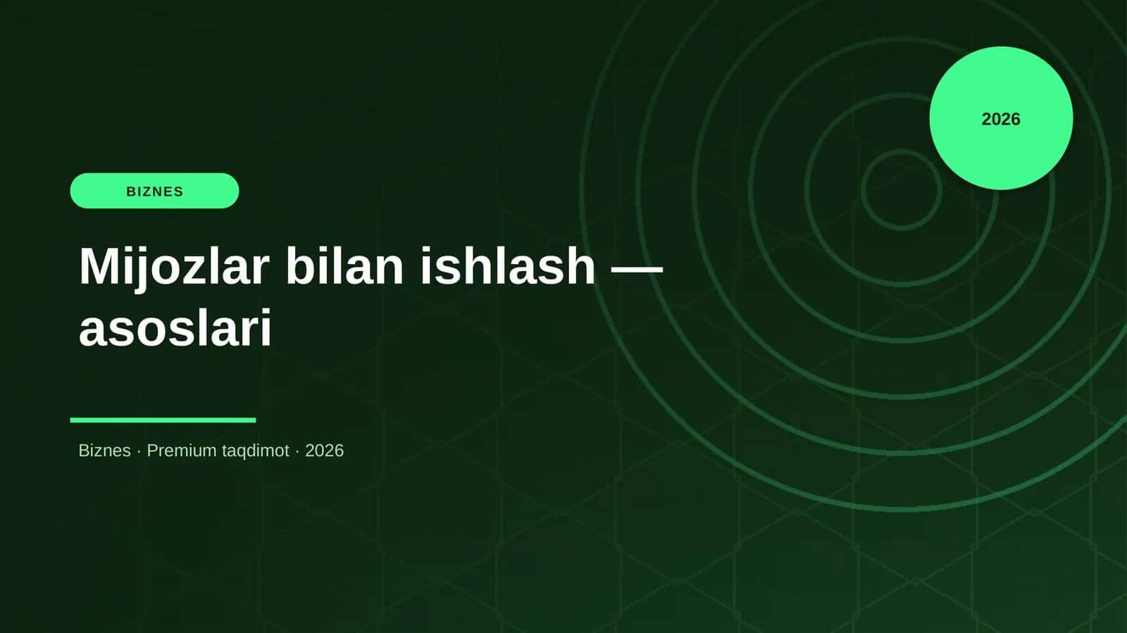 Mijozlar bilan ishlash — asoslari
