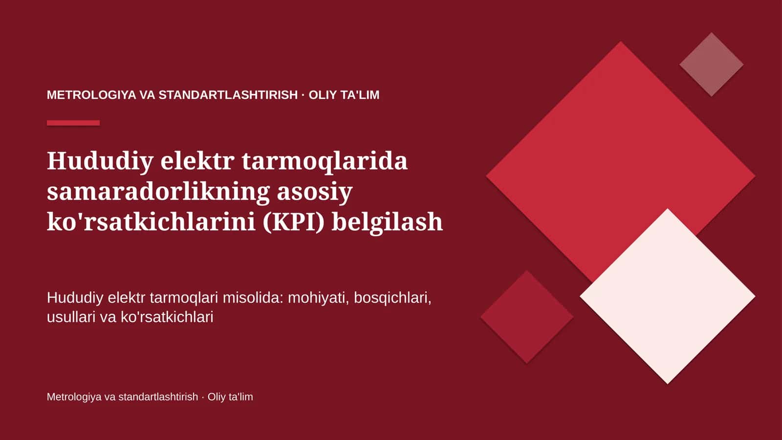 Hududiy elektr tarmoqlarida samaradorlikning asosiy ko'rsatkichlarini (KPI) belgilash