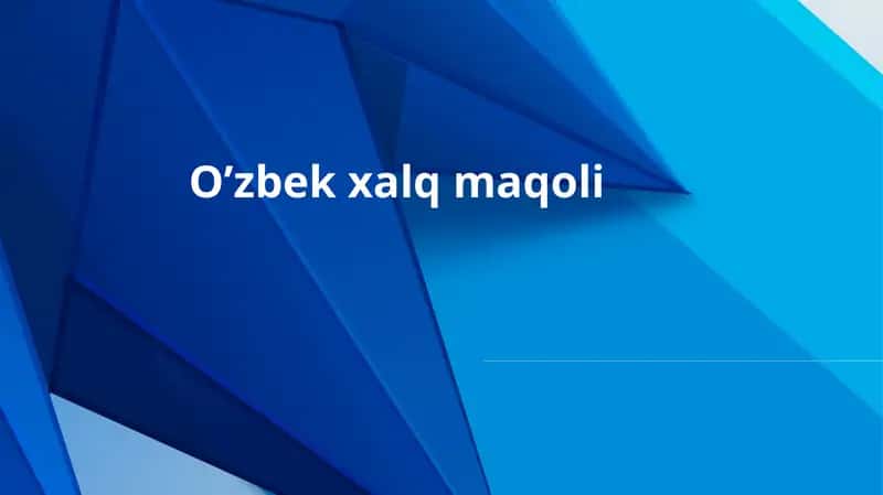 O’zbek xalq maqoli