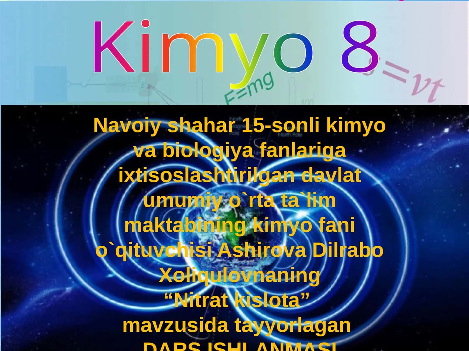 8-sinf Kimyo fanidan Nitrat kislota mavzusida ochiq dars ishlanmasi