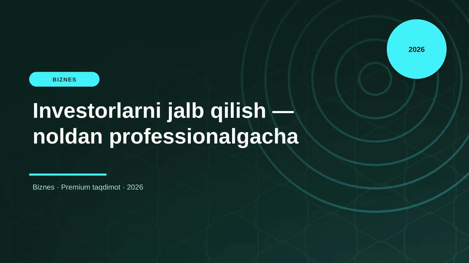 Investorlarni jalb qilish — noldan professionalgacha
