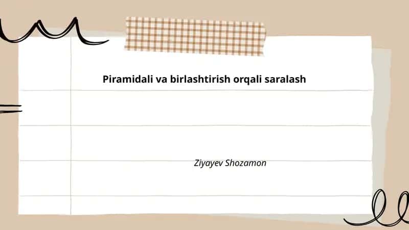 Piramidal va birlashtirish orqali saralash