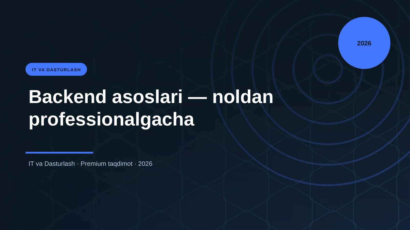 Backend asoslari — noldan professionalgacha