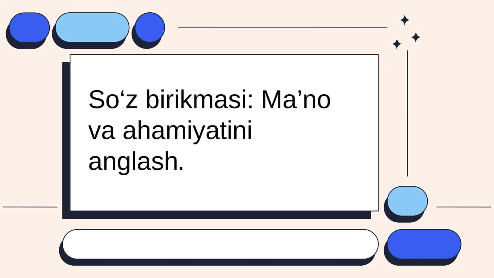 So‘z birikmasi: Ma’no va ahamiyatini anglash.