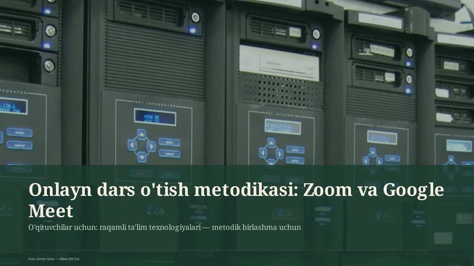 Onlayn dars o'tish metodikasi: Zoom va Google Meet