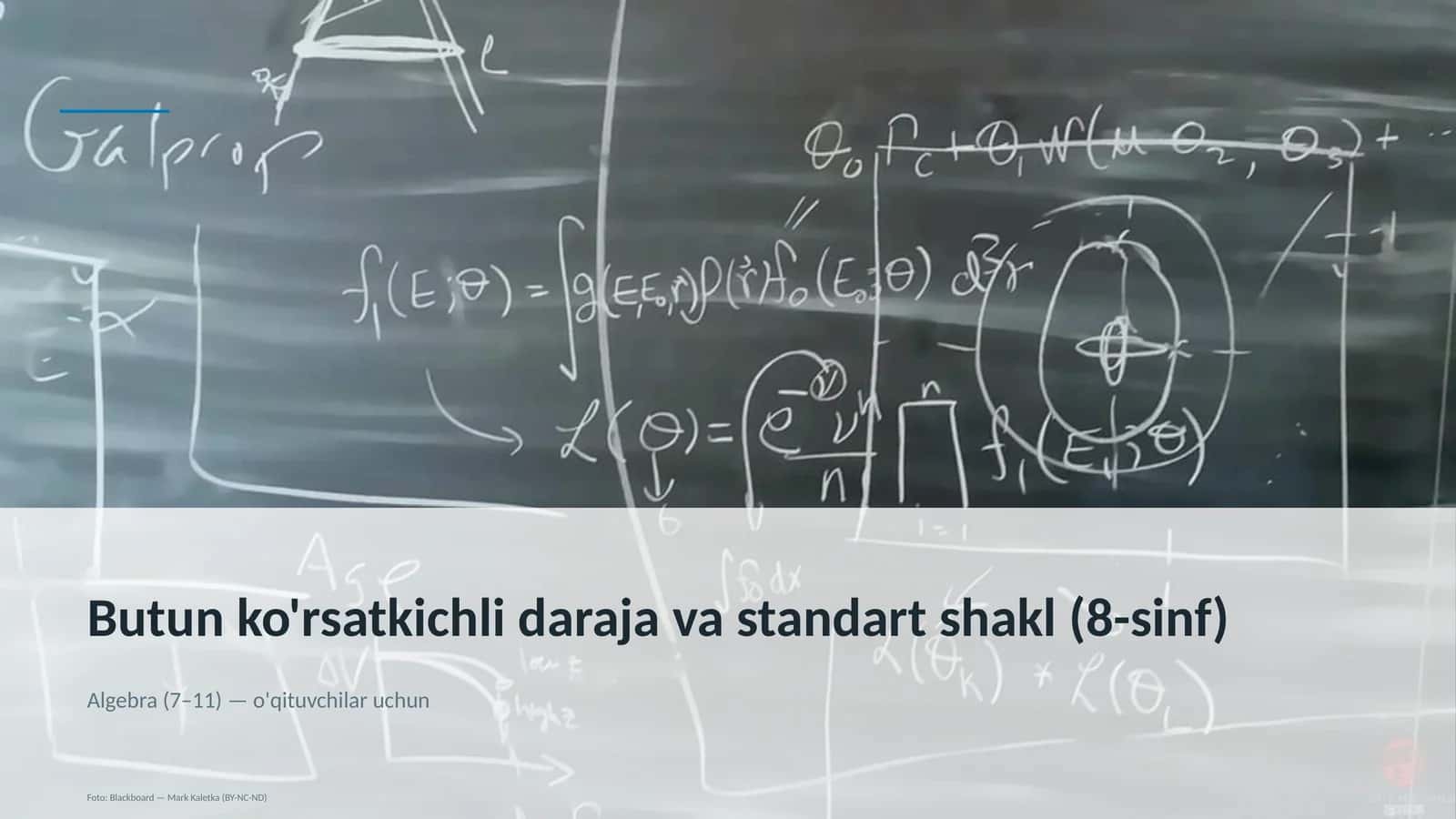 Butun ko'rsatkichli daraja va standart shakl (8-sinf)