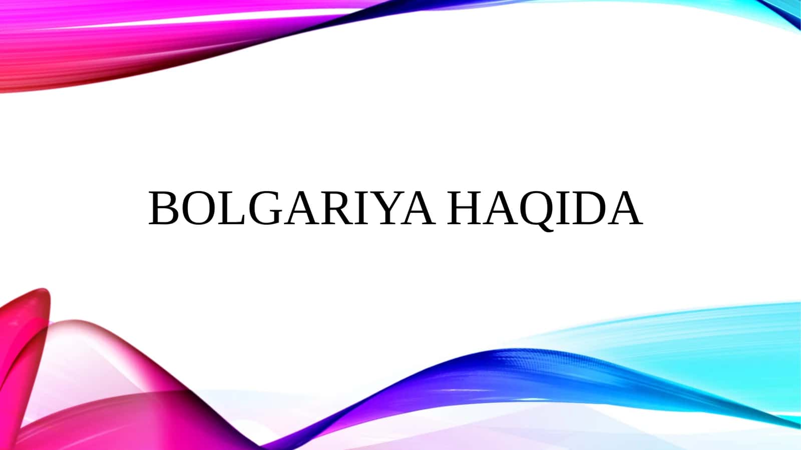 Bolgariya haqida