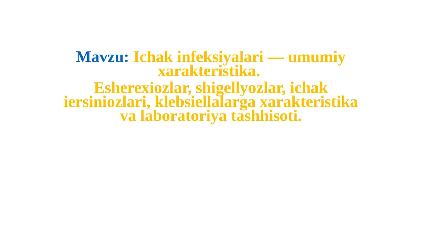 Ichak infeksiyalari — umumiy xarakteristika
