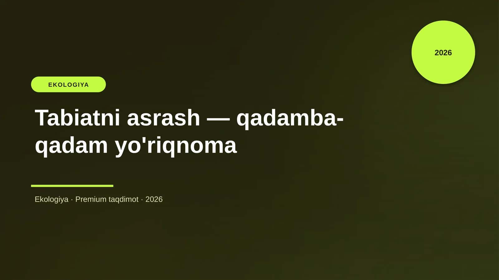 Tabiatni asrash — qadamba-qadam yo'riqnoma