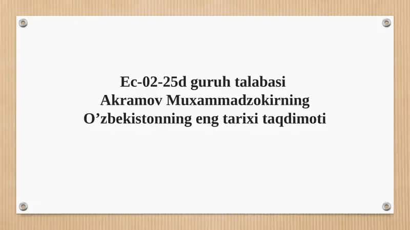 O'zbekistonning eng tarixi taqdimoti