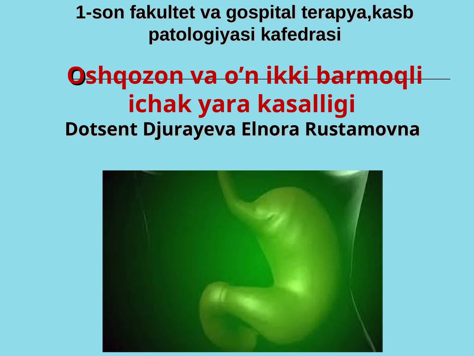 Oshqozon va o’n ikki barmoqli ichak yara kasalligi