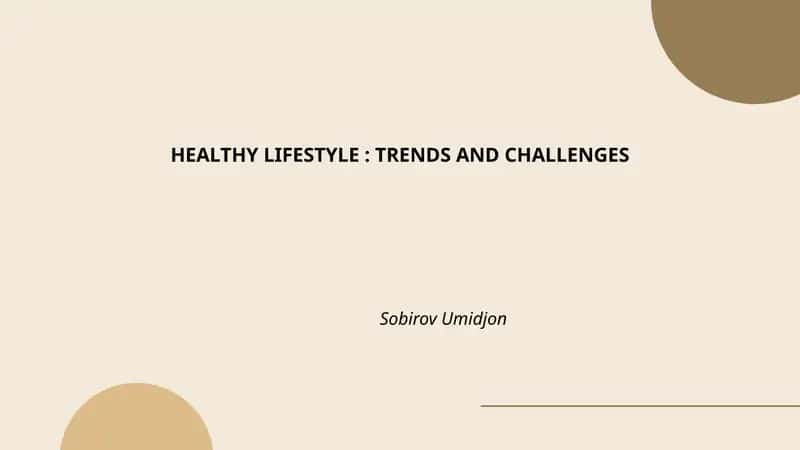HEALTHY LIFESTYLE: TRENDS AND CHALLENGES