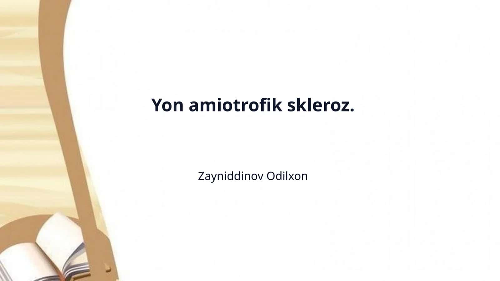 Yon amiotrofik skleroz.