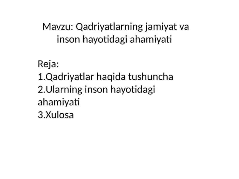 Qadriyatlarning jamiyat va inson hayotidagi ahamiyati