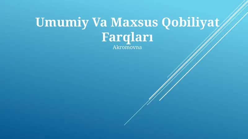 Umumiy Va Maxsus Qobiliyat Farqları